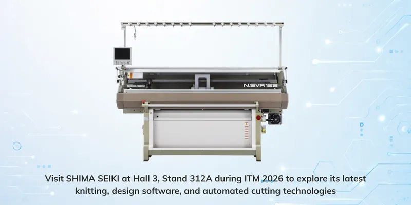 SHIMA SEIKI to Showcase Knitting, Design and Cutting Technologies at ITM 2026